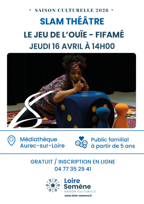 Slam théâtre "le jeu de l'ouïe"_Aurec-sur-Loire