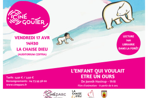 Ciné goûter : "L'enfant qui voulait être un ours"_La Chaise-Dieu-Affiche