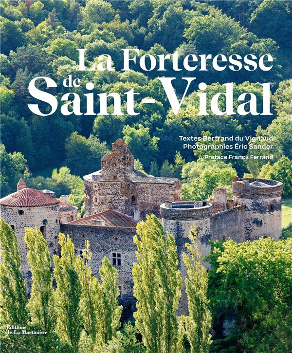 Le livre La Forteresse Saint-Vidal, par Bertrand Du Vignaud et Eric Sander.